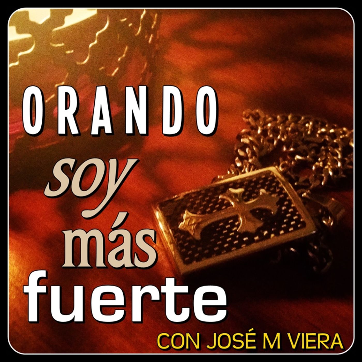 Orando Soy Más Fuerte