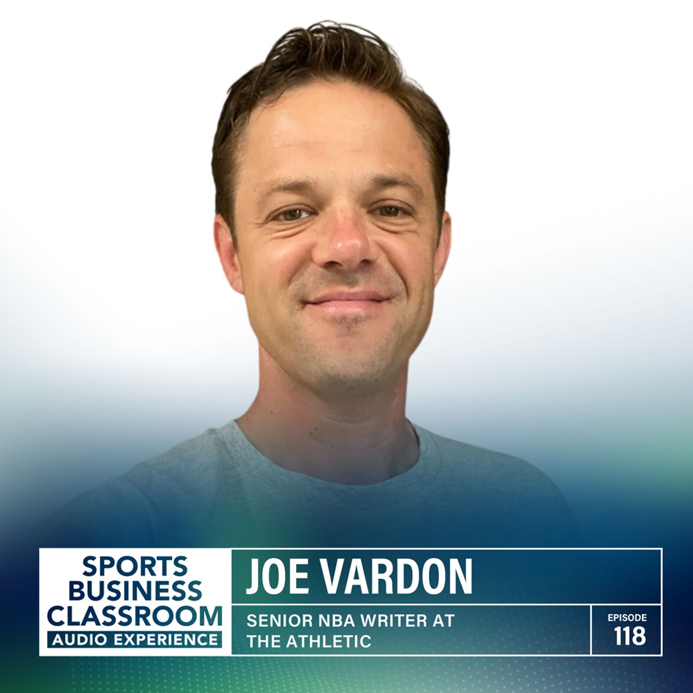 Joe Vardon | Senior NBA Writer at The Athletic | Covering the NBA’s Biggest Stories (EP.118)