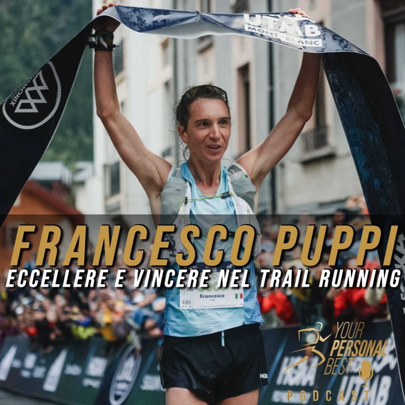 S03 E06 - Francesco Puppi - Eccellere e vincere nel trail running S03 E06 - Francesco Puppi - Eccellere e vincere nel trail running