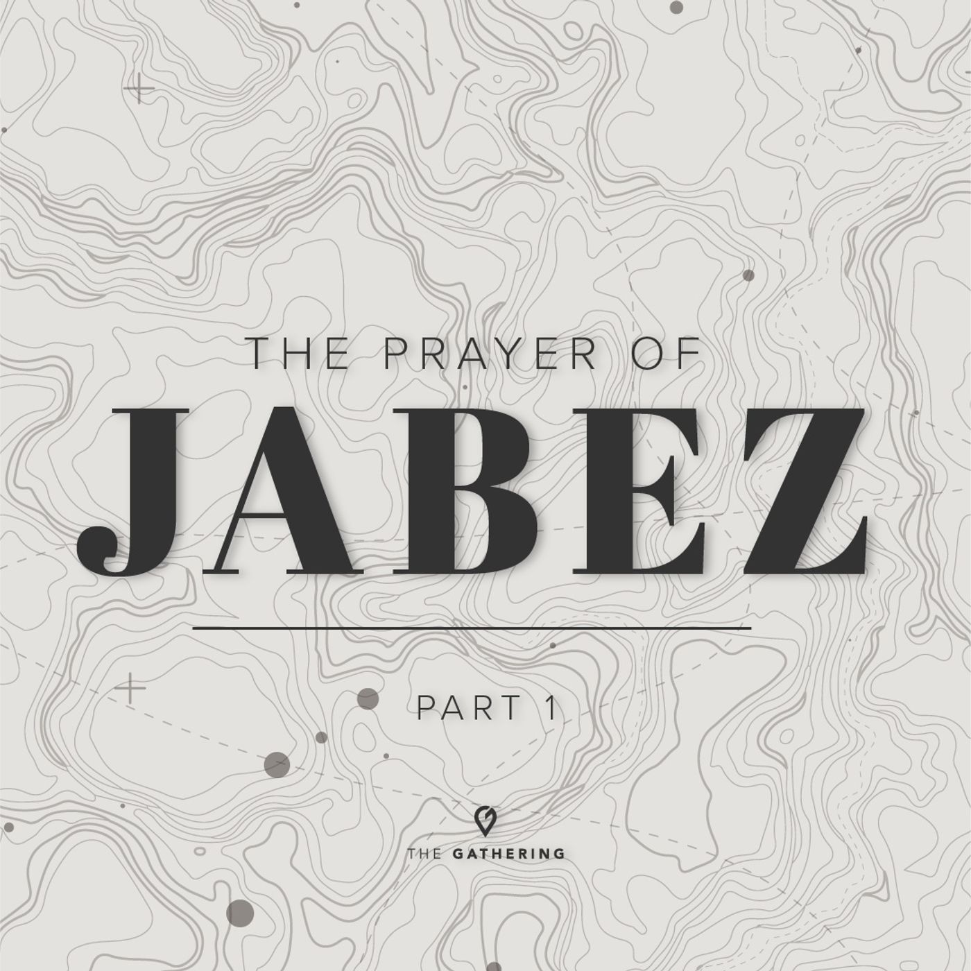 The Prayer of Jabez - Part 1
