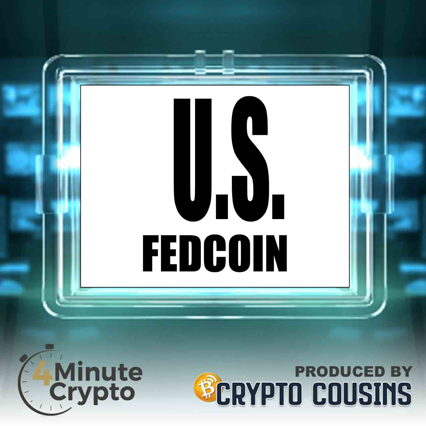 The US Fedcoin | 4 Minute Crypto S1E37 episode artwork