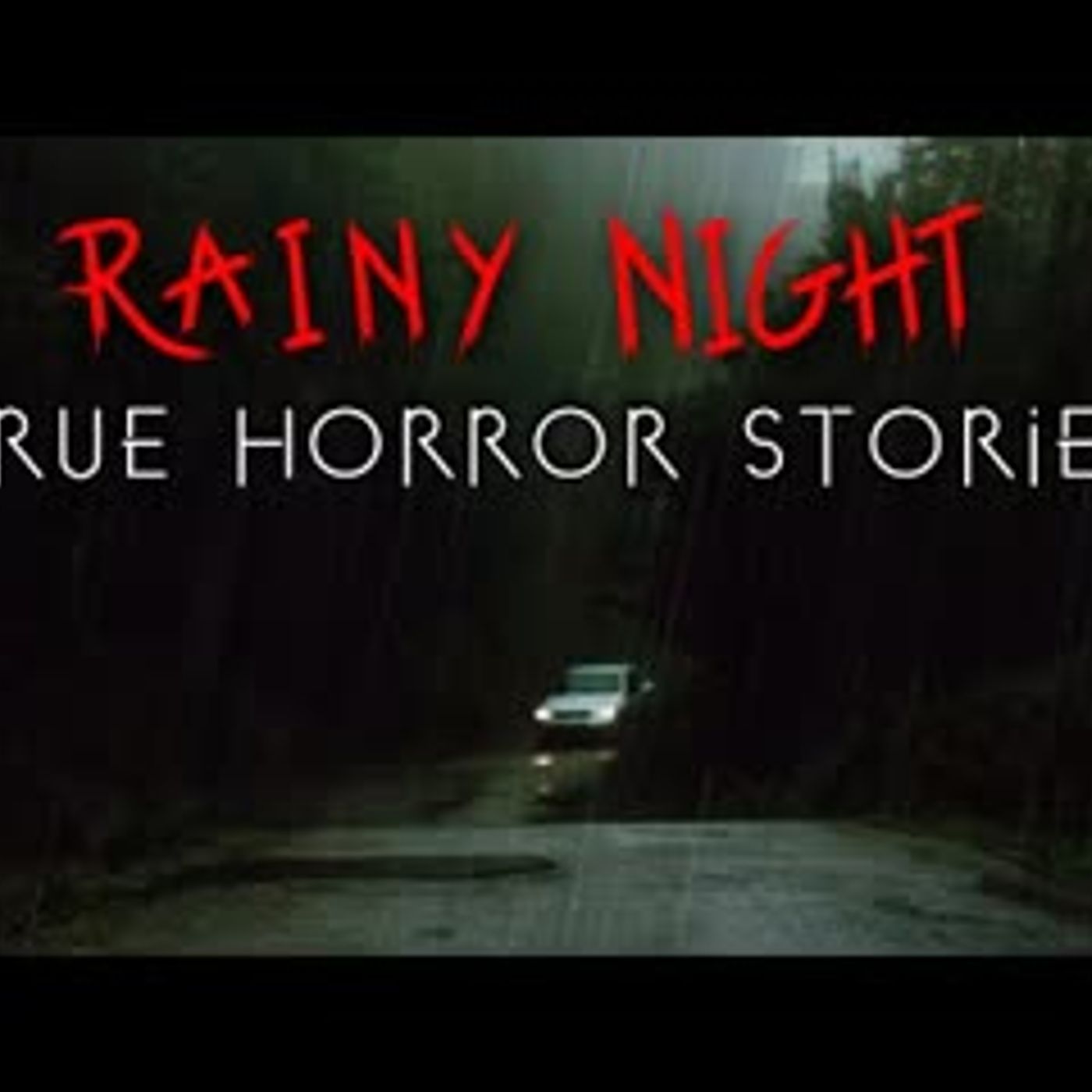 3 True Rainy Night Horror Stories (With Rain Sounds) episode artwork