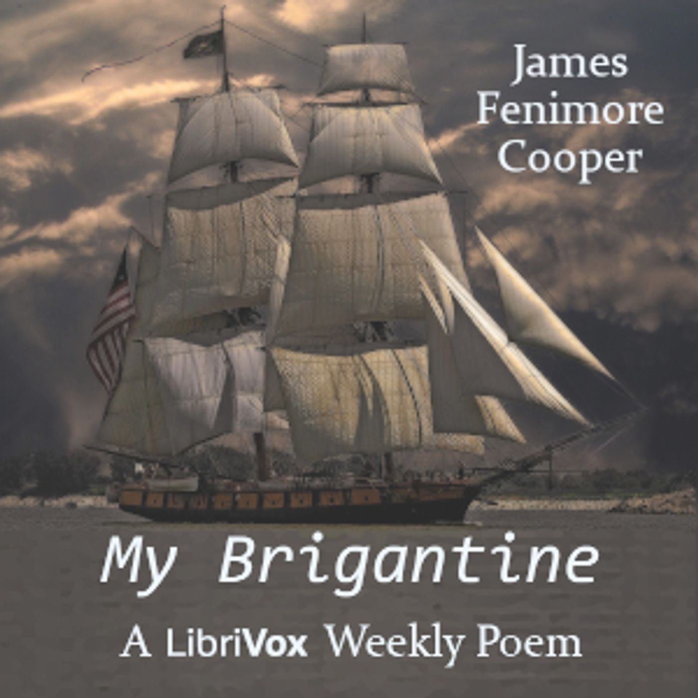 My Brigantine by James Fenimore Cooper (1789 - 1851)