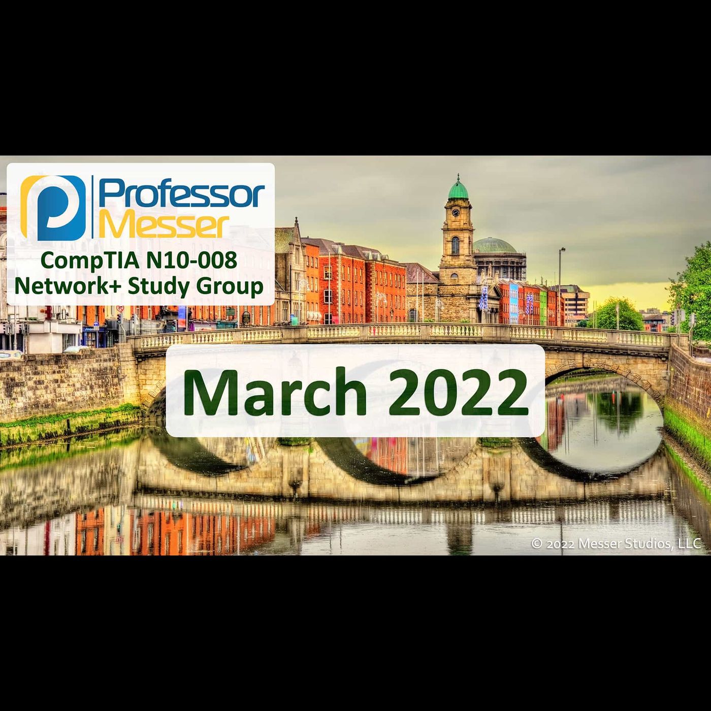 Professor Messer's N10-008 Network+ Study Group - March 2022
