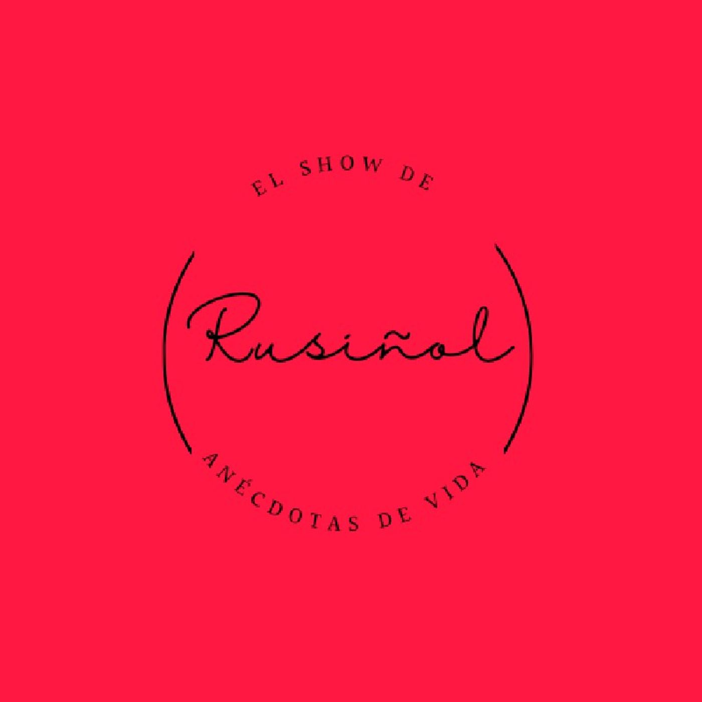 El show de Rusiñol - Anécdotas de Vida