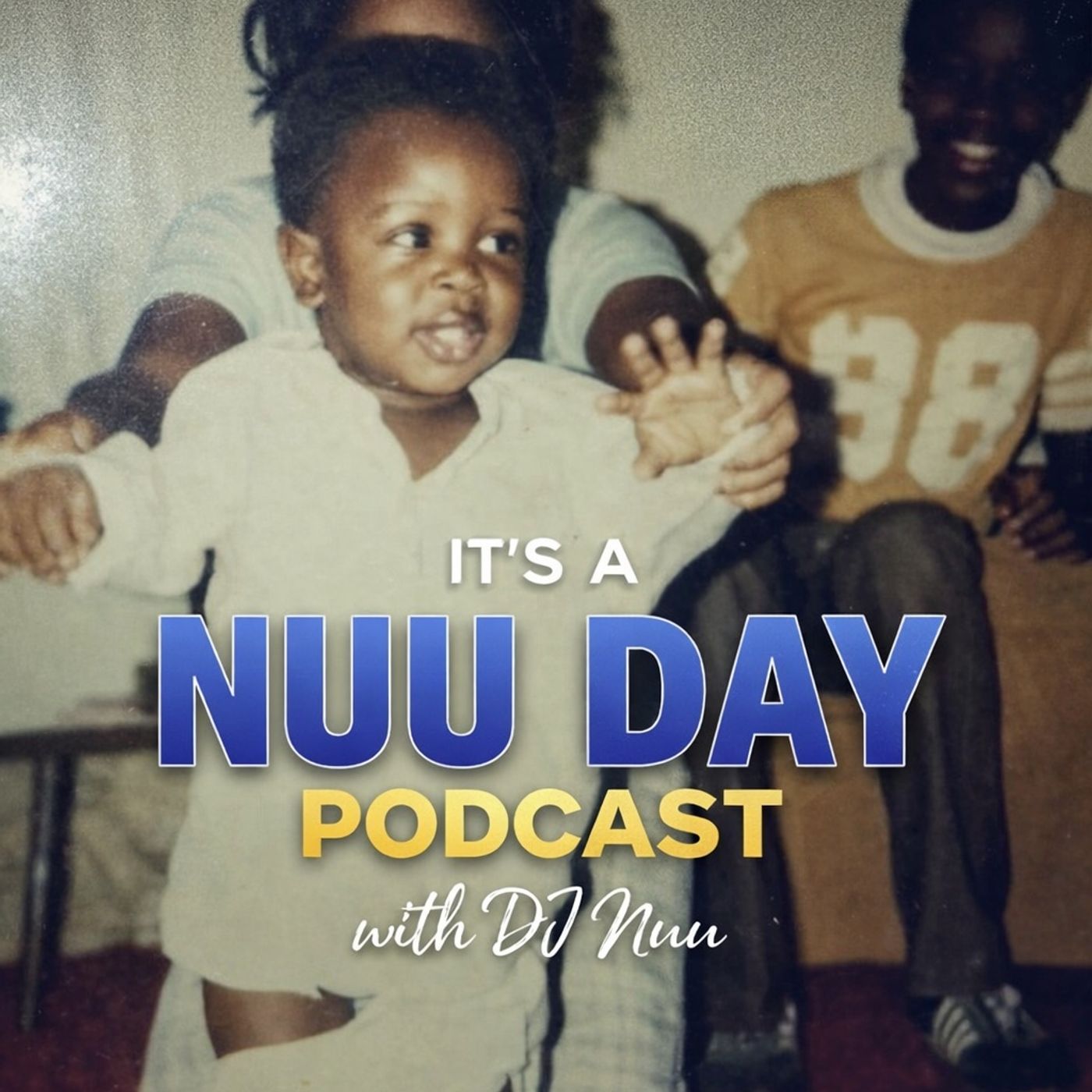 It’s A Nuu Day Podcast with DJ Nuu episode artwork