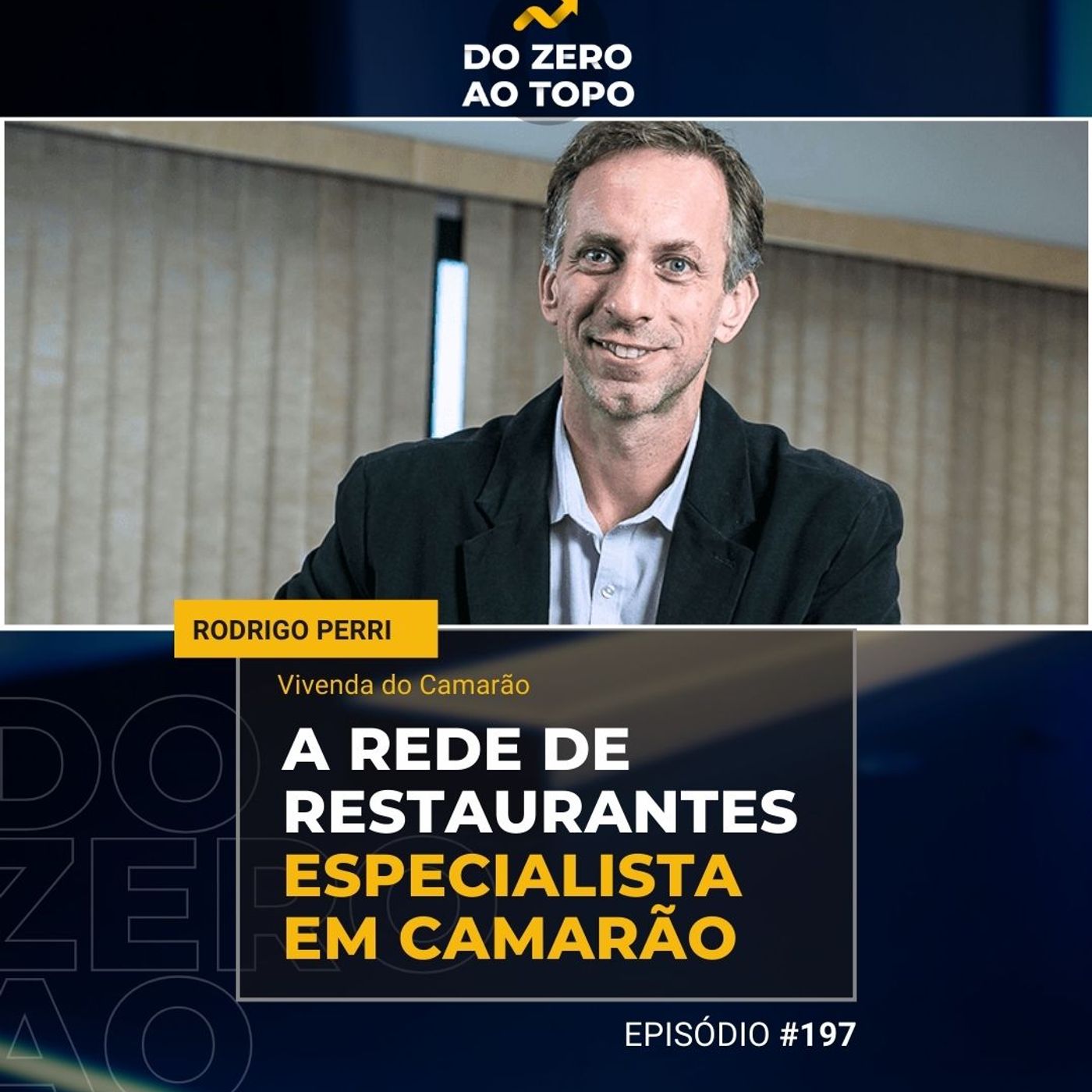 #197 - Vivenda do Camarão: altos e baixos da rede de restaurantes que completa 4 décadas