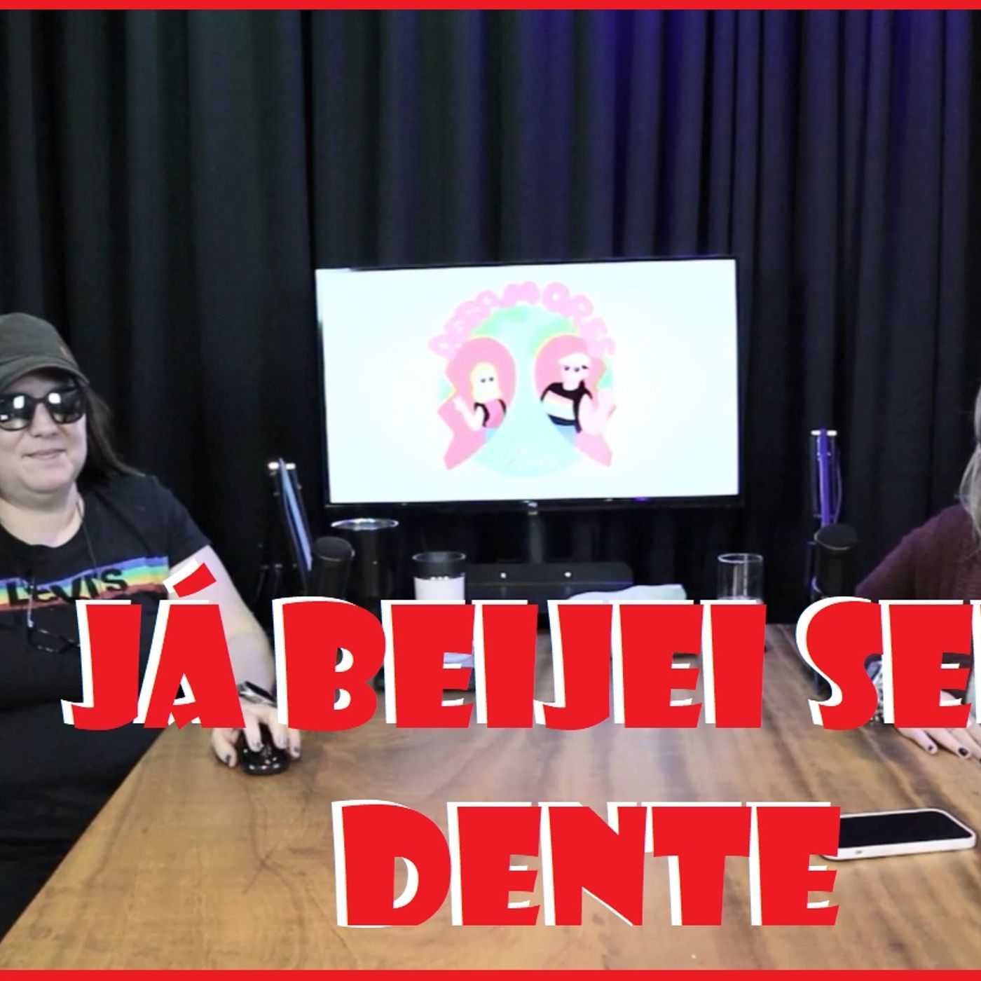 Episódio 02: Já beijei sem dente? cover art