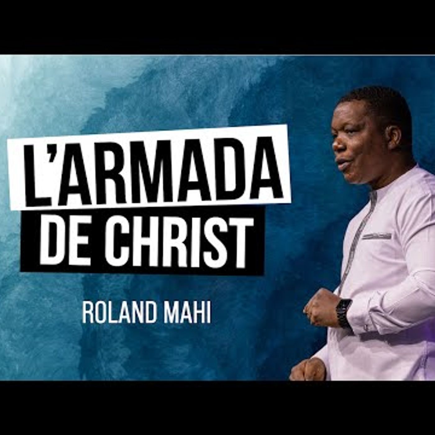 Ciel Ouvert - L'armada de Christ (Roland Mahi)