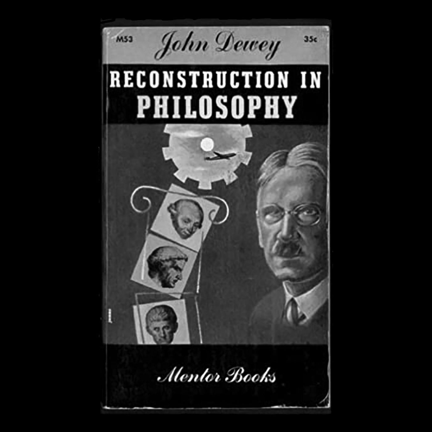 Review: Reconstruction in Philosophy by John Dewey