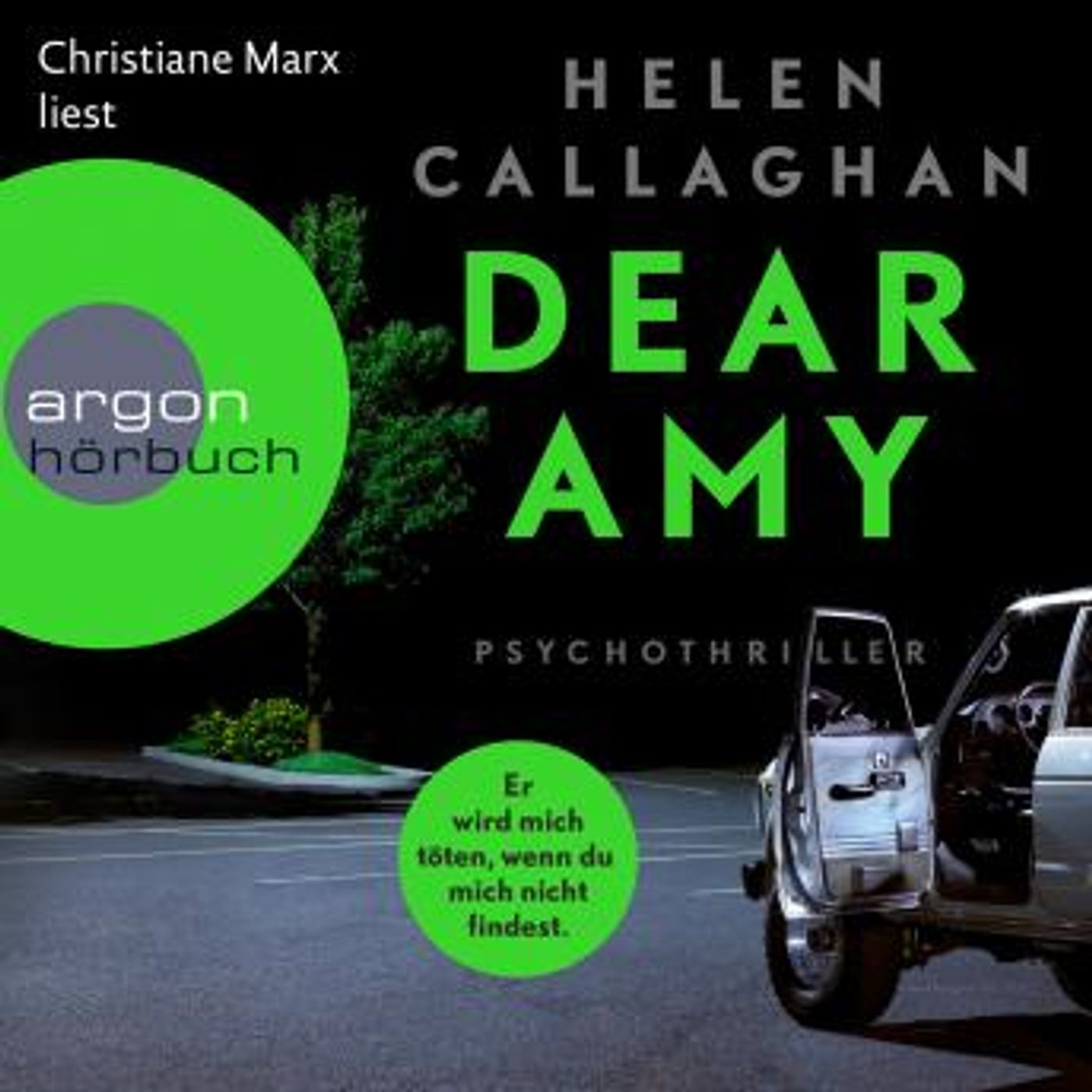[German] - Dear Amy - Er wird mich töten, wenn Du mich nicht findest (Ungekürzte Lesung) by Helen Callaghan episode artwork
