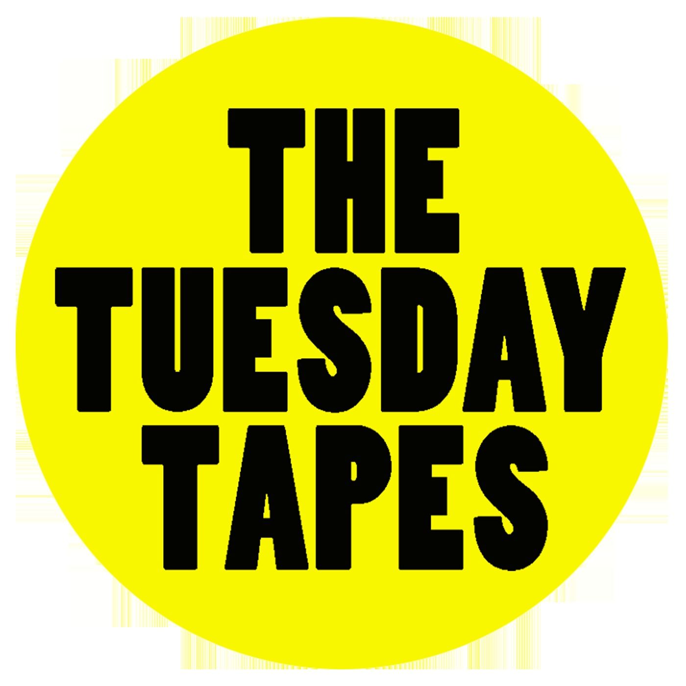 The Tuesday Tapes | 28 agosto 2023