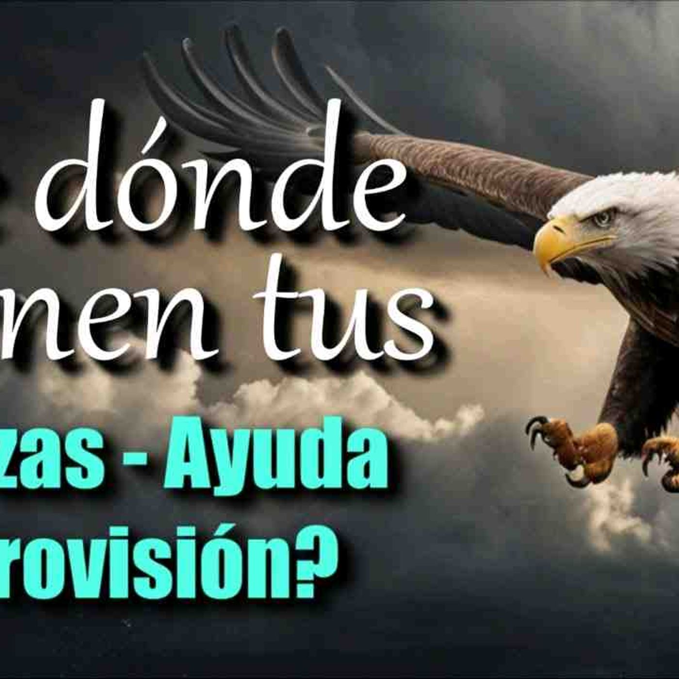 Mensaje de fuerzas_ ayuda y provisión de Dios _ reflexión cristiana(MP3_160K) episode artwork
