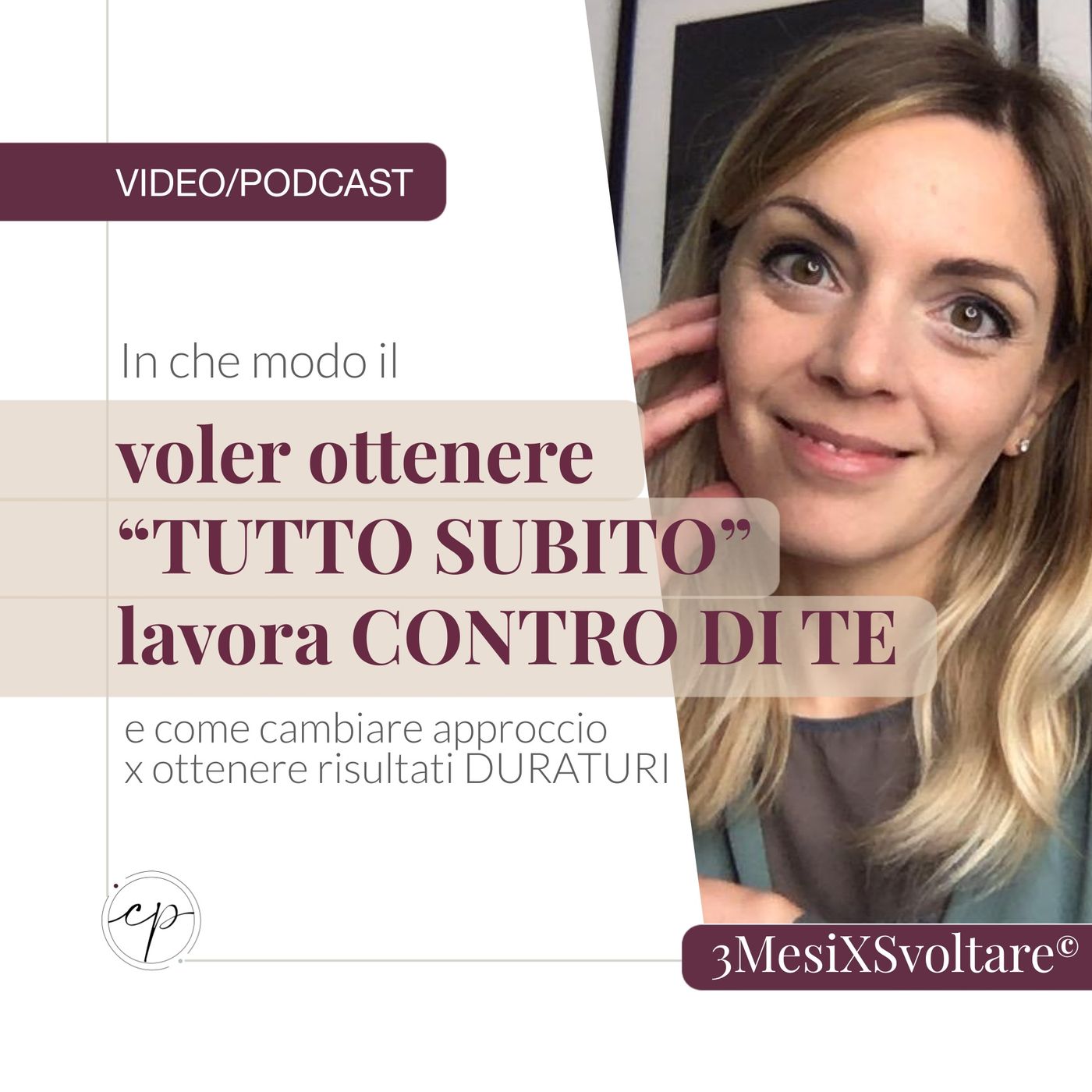 In che modo il “TUTTO E SUBITO” ti danneggia e come rimediare episode artwork