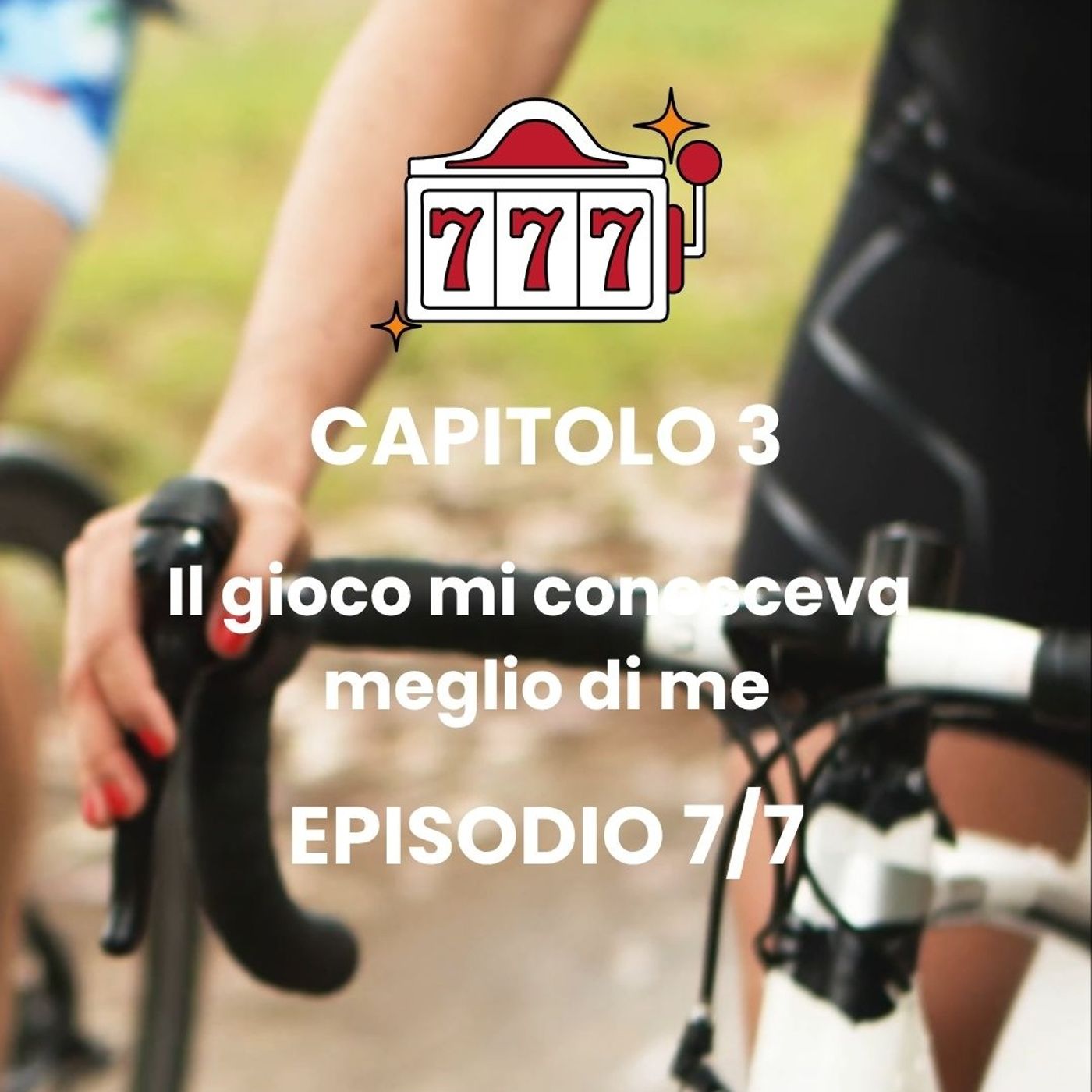 CAPITOLO 3 - Episodio 7 - Dipendenza da slot: la mia lotta e ricaduta episode artwork