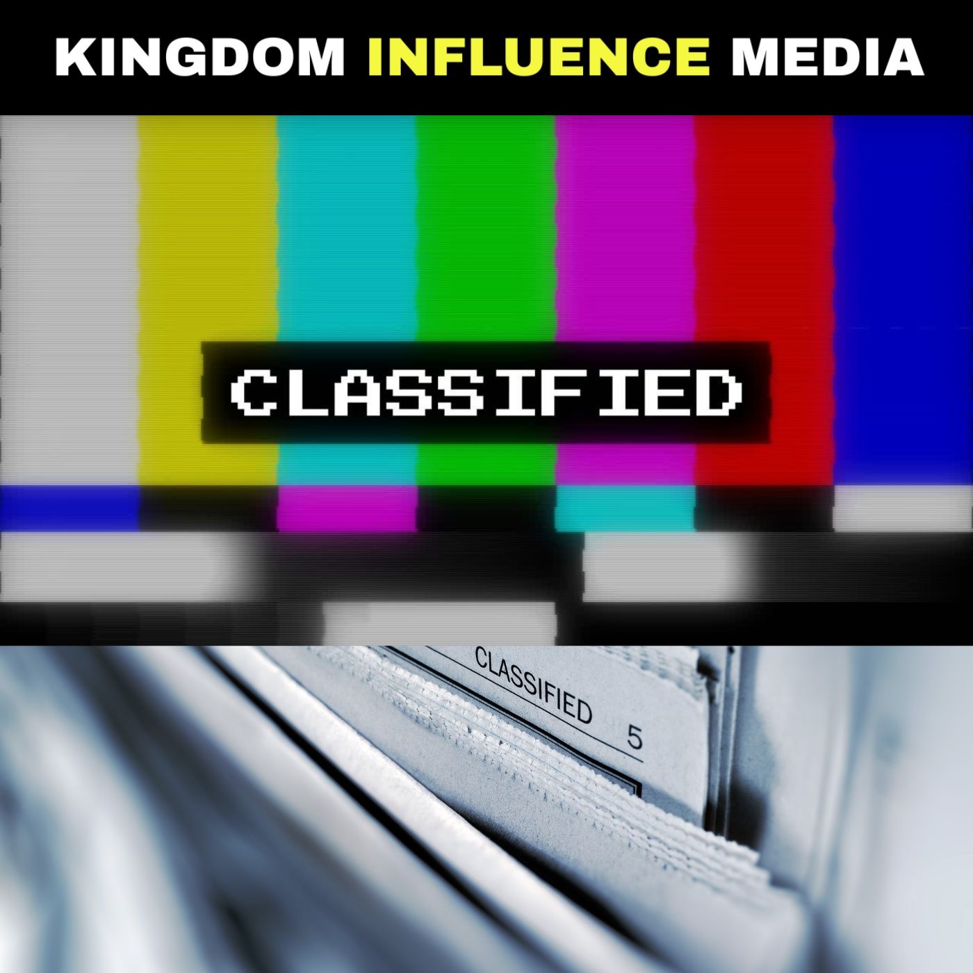 Kingdom Influence Media - Classified