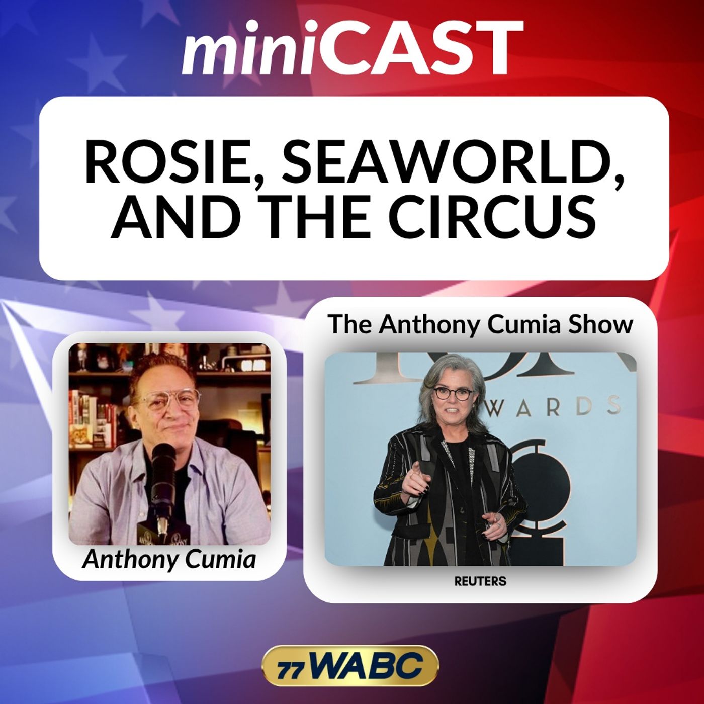 Anthony Cumia: Rosie, SeaWorld, And The Circus episode artwork