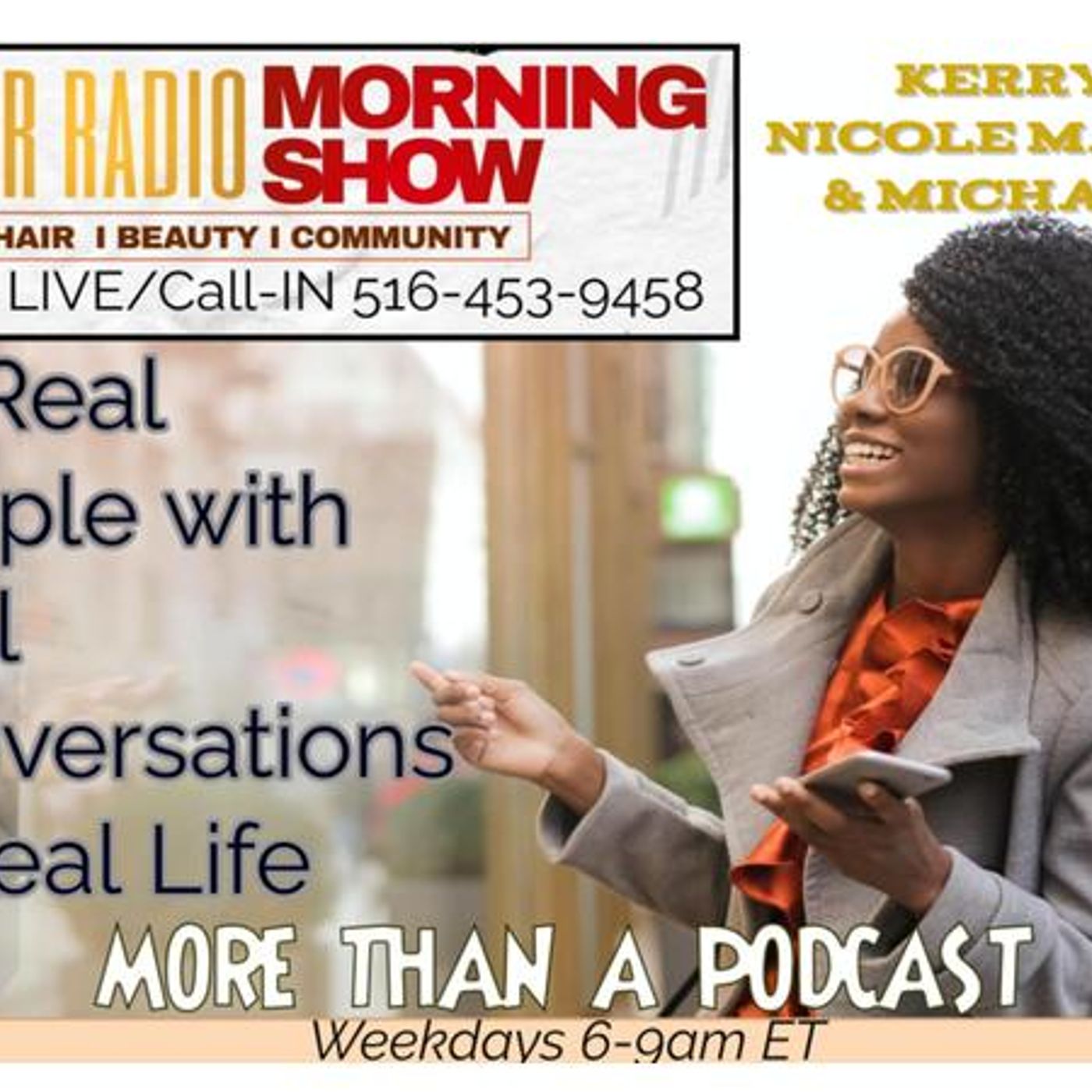 THE HAIR MORNING SHOW WIT\' KERRY HINES