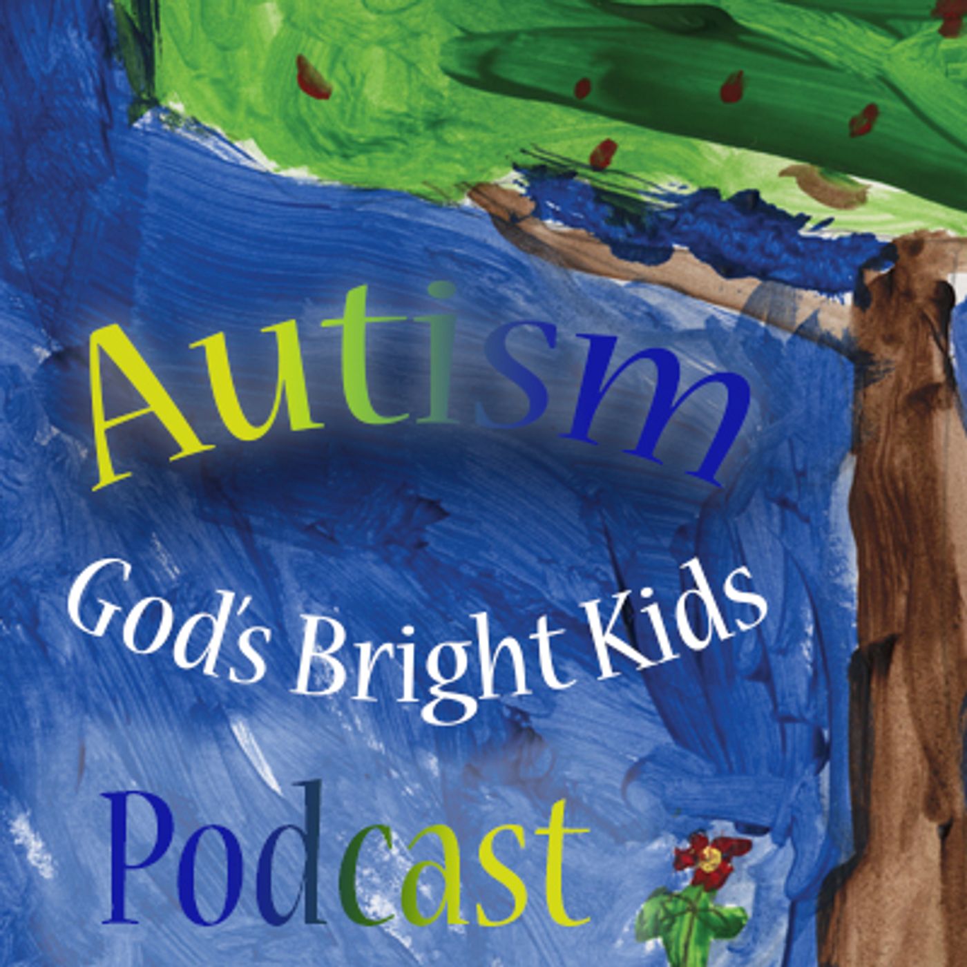 Autism: God\'s Bright Kids