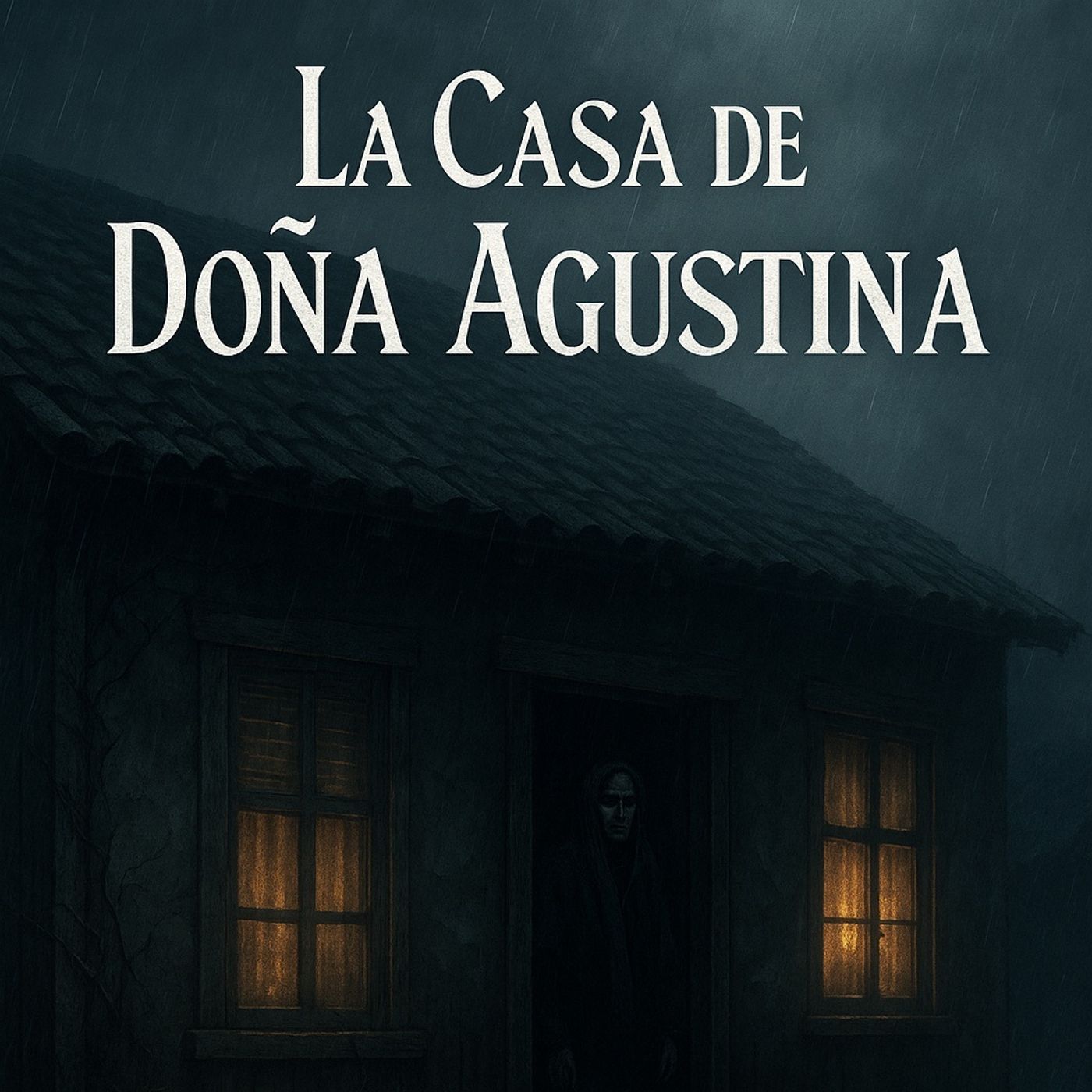 Episodio 8 La Casa de Doña Agustina