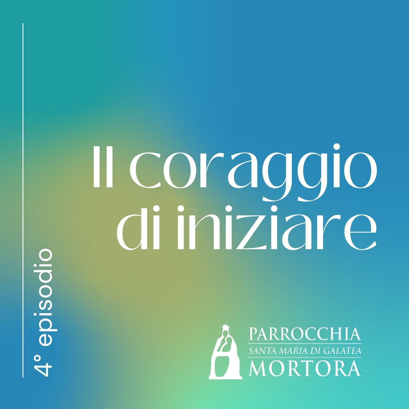 Il coraggio di Iniziare episode artwork