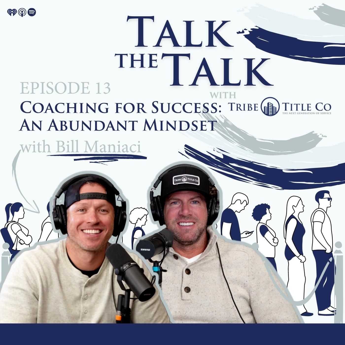 13: Coaching for Success - An Abundant Mindset 13: Coaching for Success - An Abundant Mindset