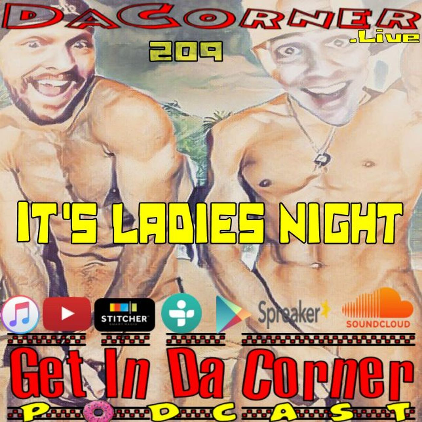 Ladies Night version 7 - Get In Da Corner podcast 209 episode artwork
