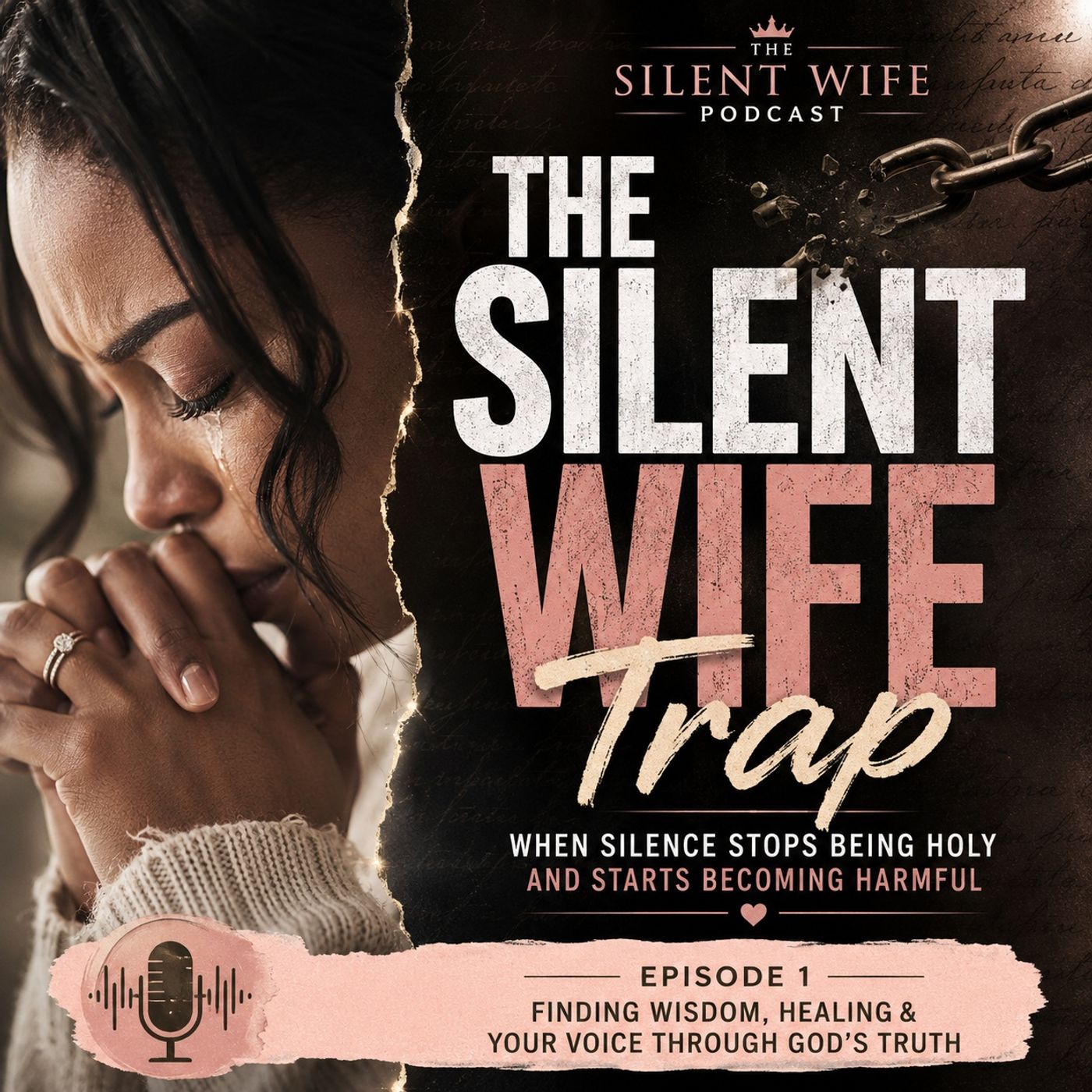 The Silent Wife Trap:  When Silence Stops Being Holy and Starts Becoming Harmful episode artwork