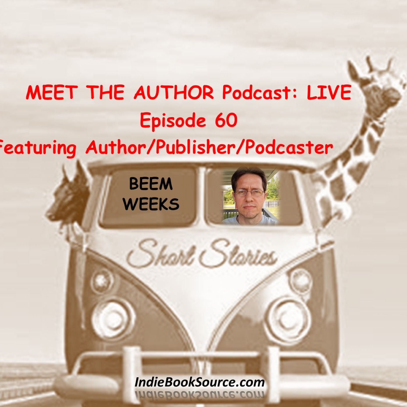 MEET THE AUTHOR Podcast_ LIVE - Episode 60 - BEEM WEEKS