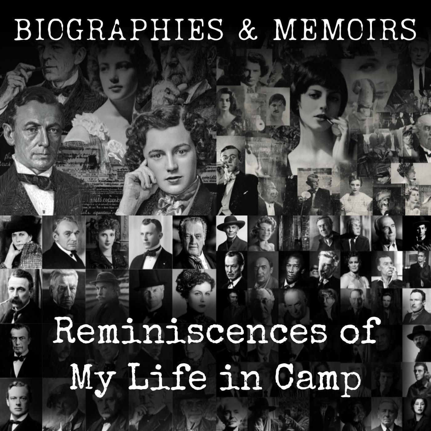 Reminiscences of My Life in Camp