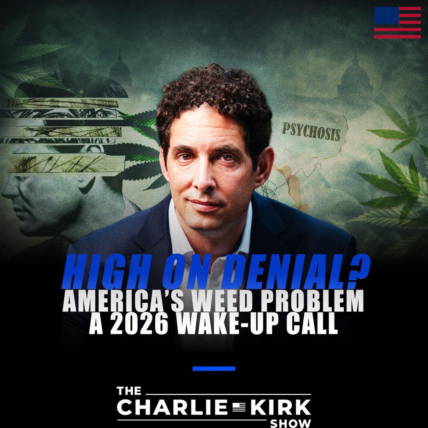 High on Denial? America’s Weed Problem & a 2026 Wake-Up Call episode artwork