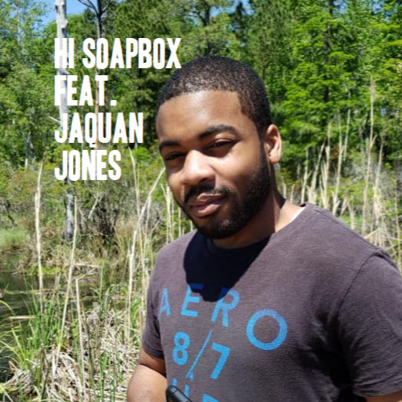 HI Soapbox Season Finale: Jaquan Jones episode artwork