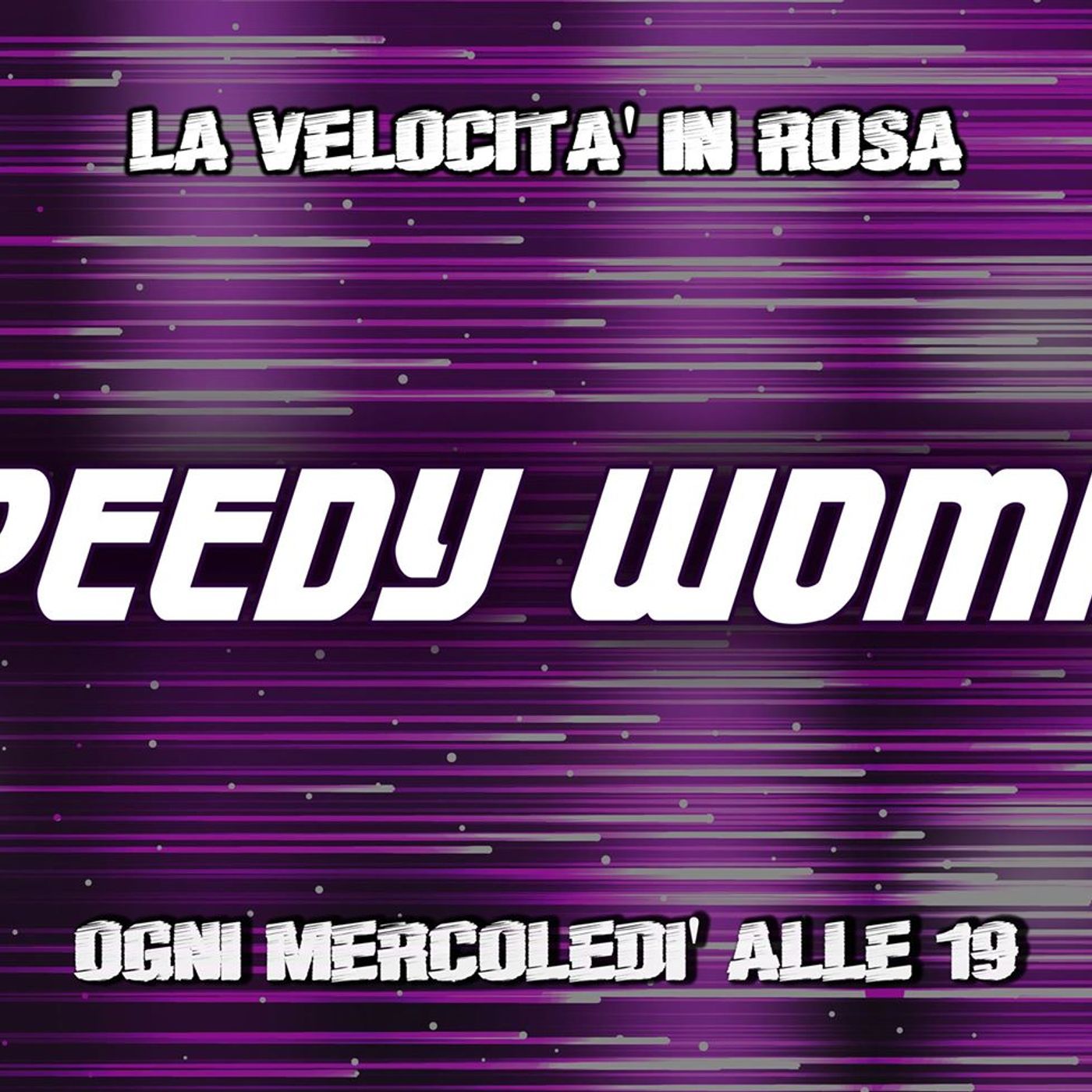 Speedy Woman - Ospite Claudia Peroni episode artwork