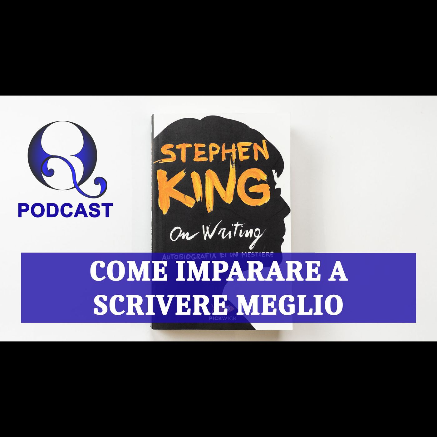 Come Imparare a Scrivere Meglio: dal libro On Writing  di Stephen King