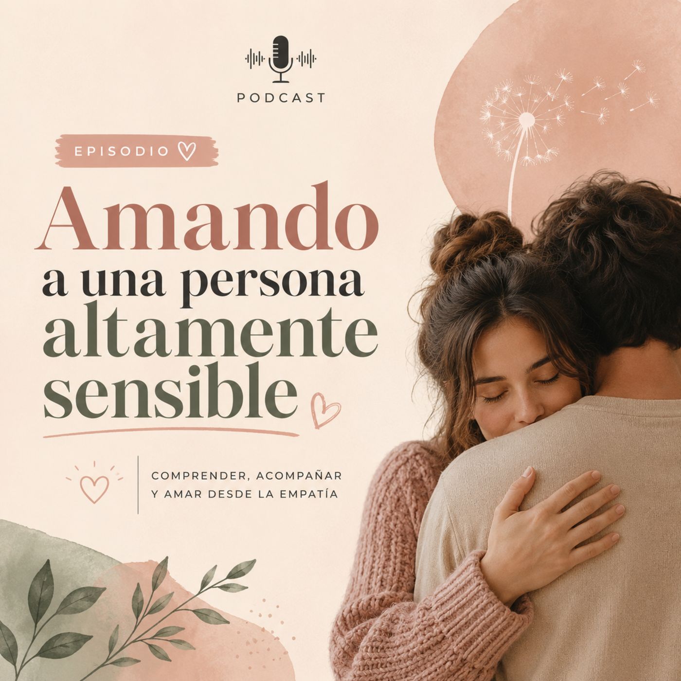 Amando a una persona altamente sensible. episode artwork