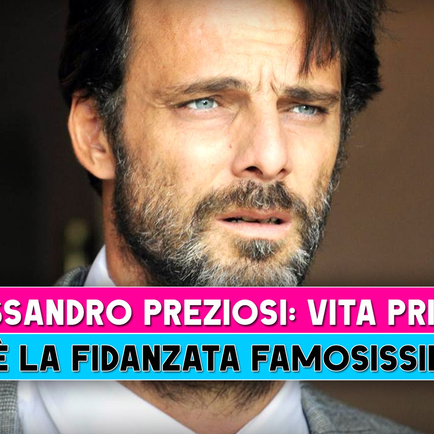 Alessandro Preziosi, Vita Privata: Chi E' La Fidanzata Famosissima!
