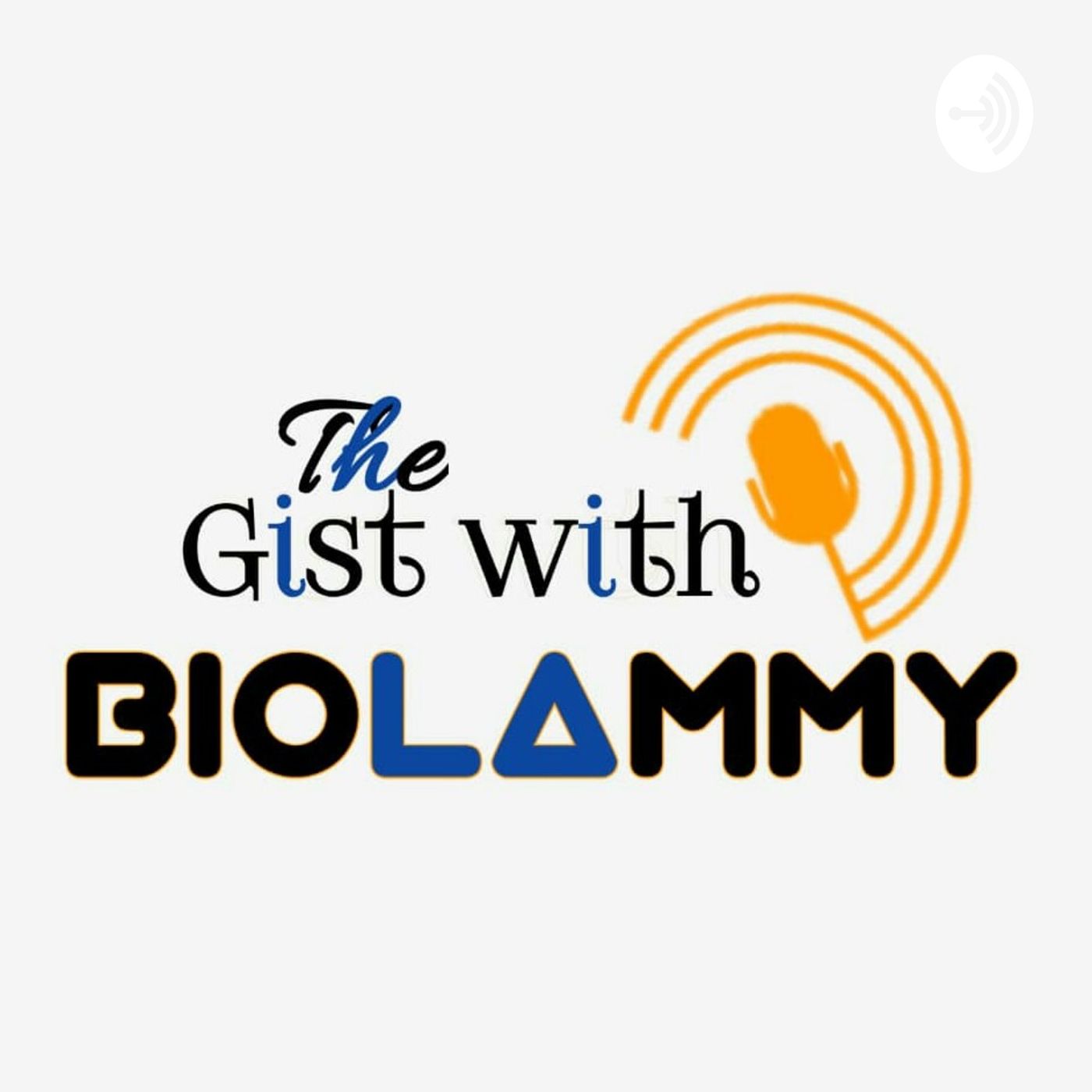 The Gist With Biolammy....