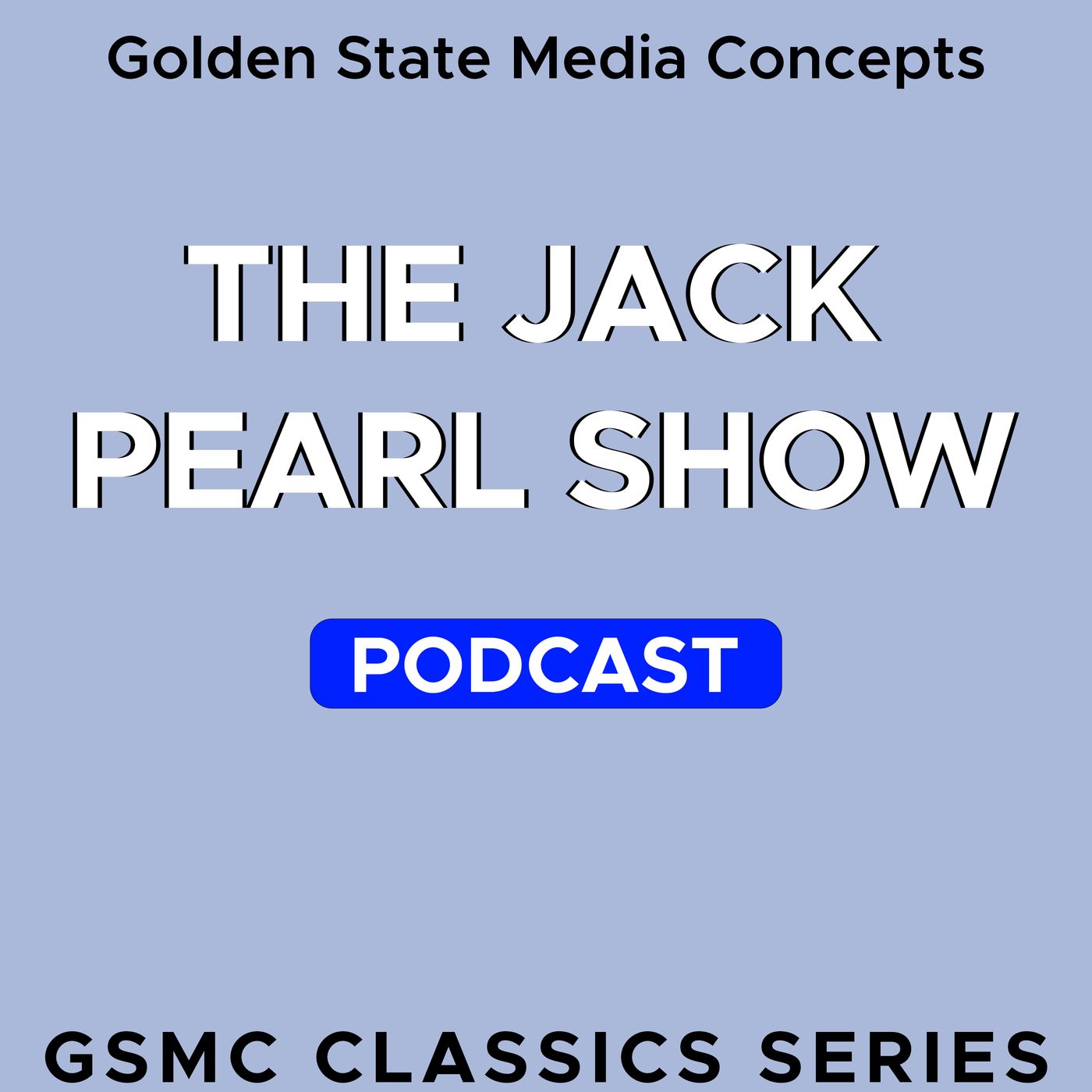 GSMC Classics: The Jack Pearl Show
