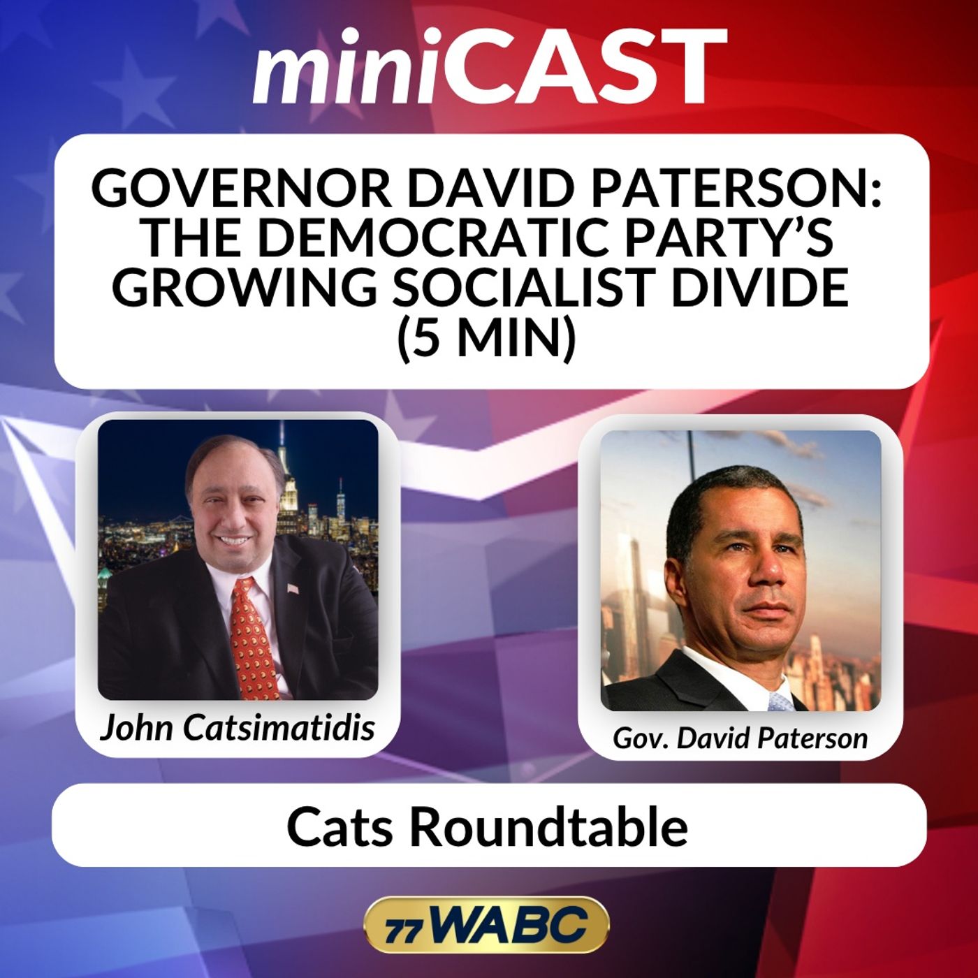 Governor David Paterson: The Democratic Party’s Growing Socialist Divide (5 min) episode artwork