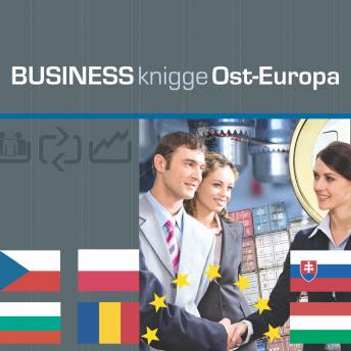 [German] - Business Knigge Ost-Europa: Express-Wissen: Polen, Ungarn, Tschechien, Slowakei, Bulgarien, Rumänien by Tobias Koch episode artwork