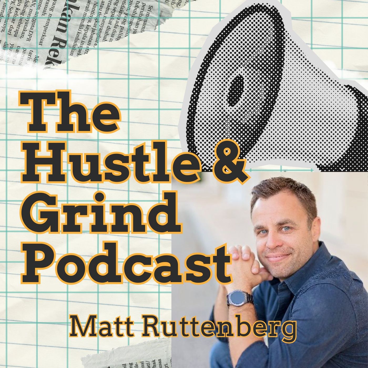 The Hustle & Grind Podcast