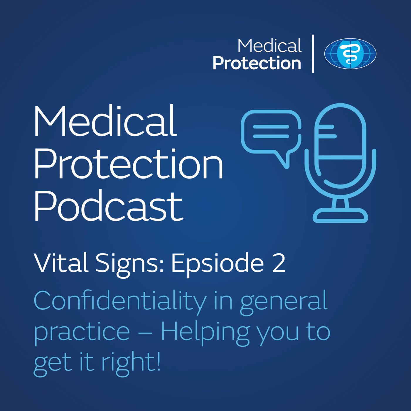 Vital Signs episode 2: Confidentiality in general practice – helping you to get it right!