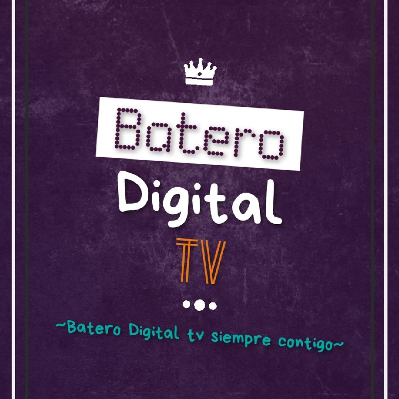 El show de Batero Digital Tv