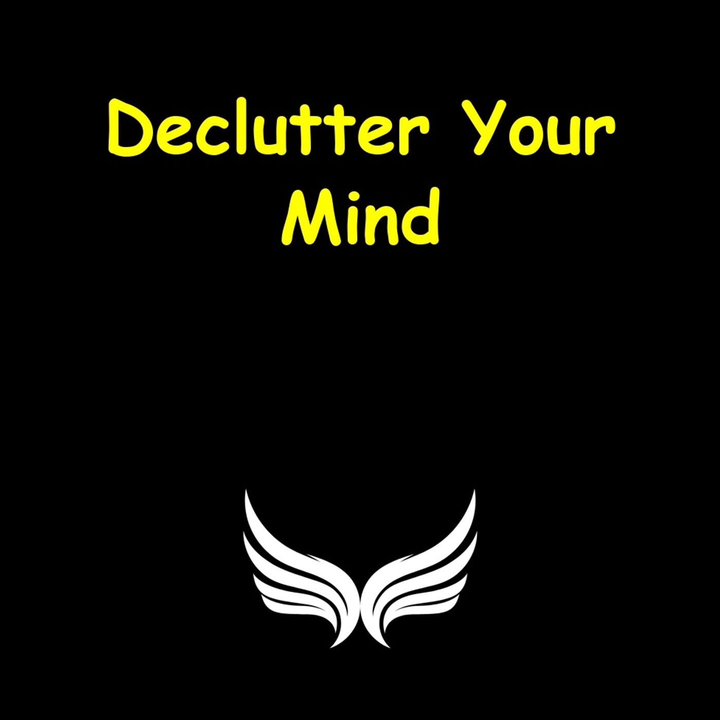 Declutter Your Mind | Minimalist Daily Drops,