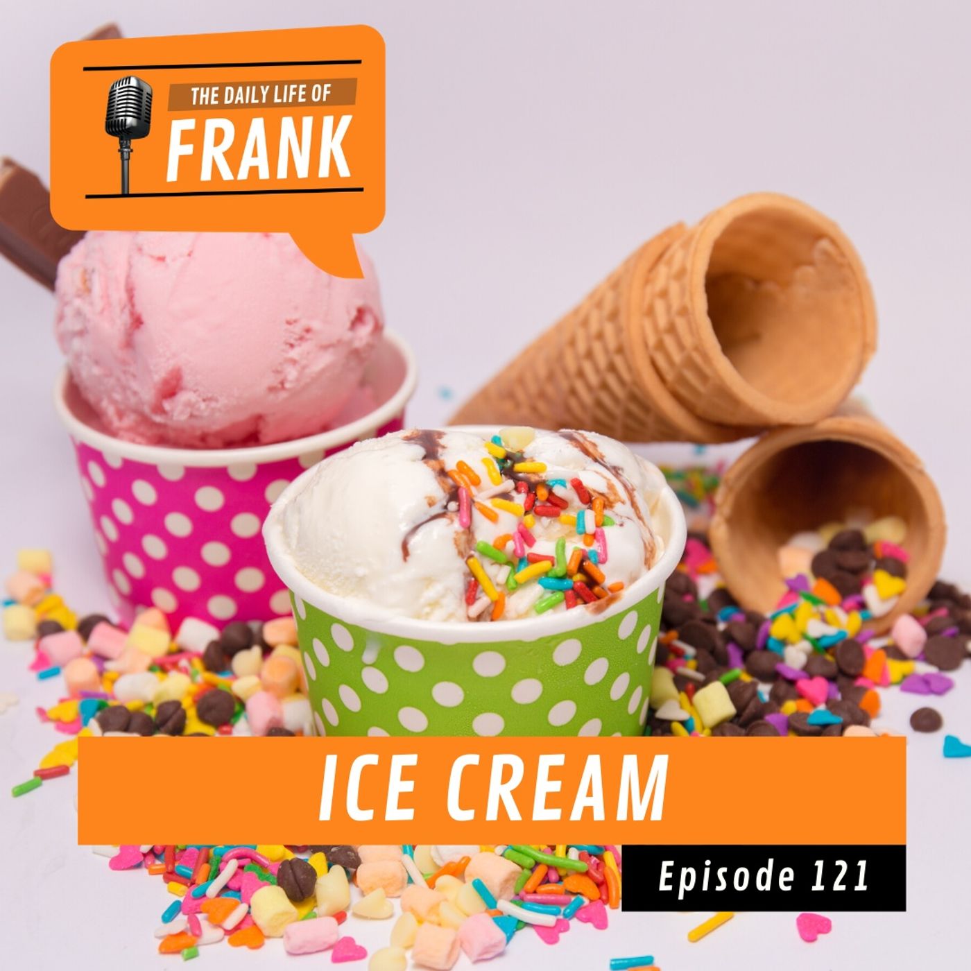 Episode 121 - Ice Cream episode artwork