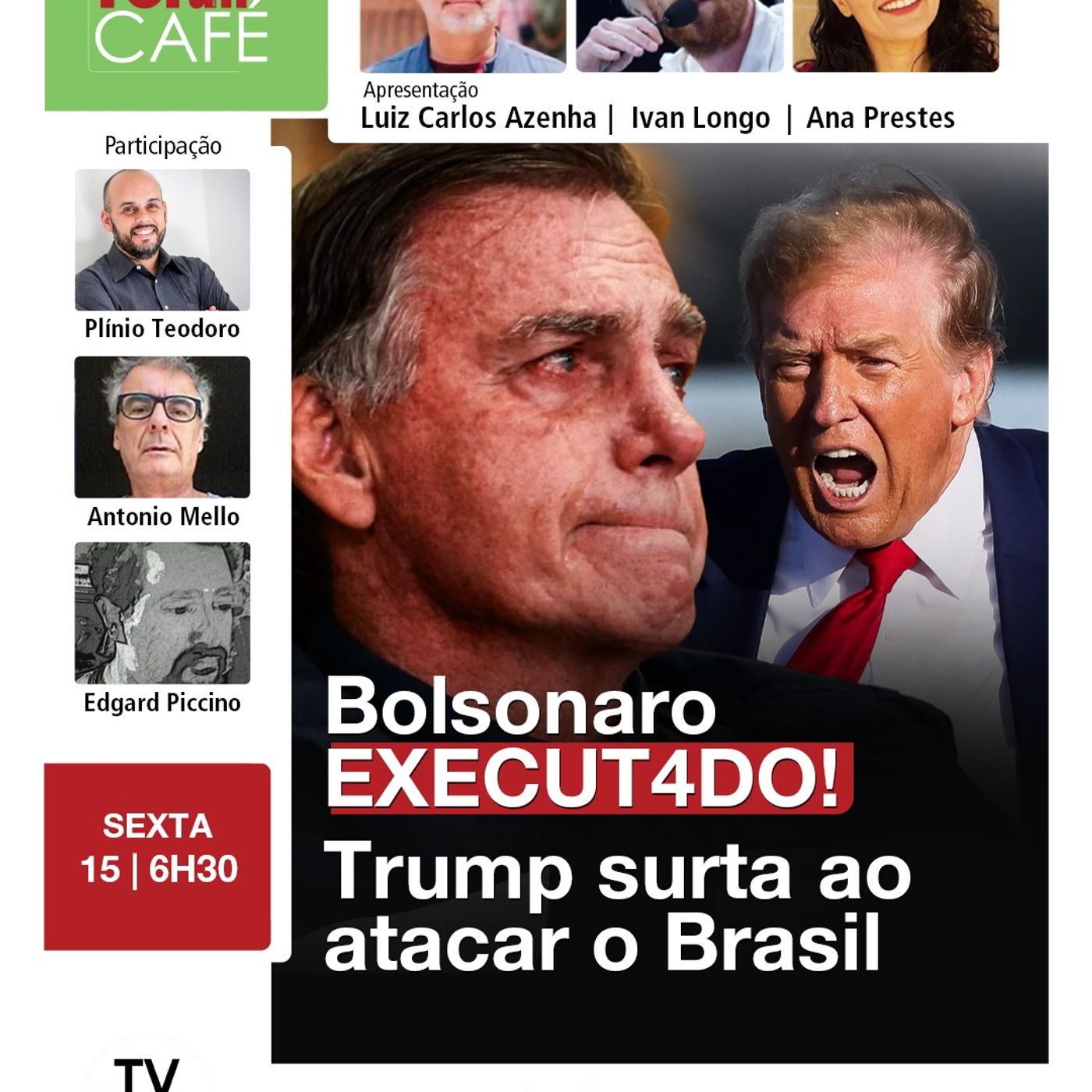 Trump reforça ataque ao Brasil sob influência de Bananinha e neto de ditador | 15.08.25