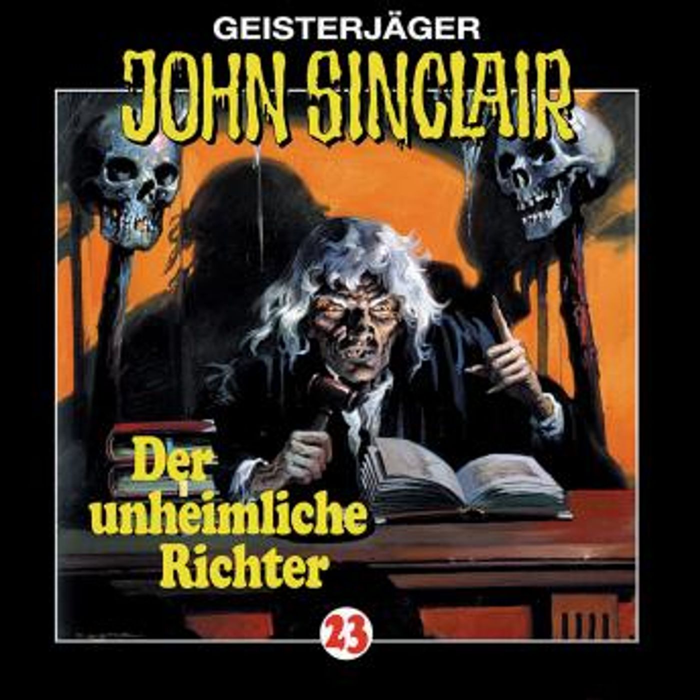 [German] - John Sinclair, Folge 23: Der unheimliche Richter by Jason Dark episode artwork