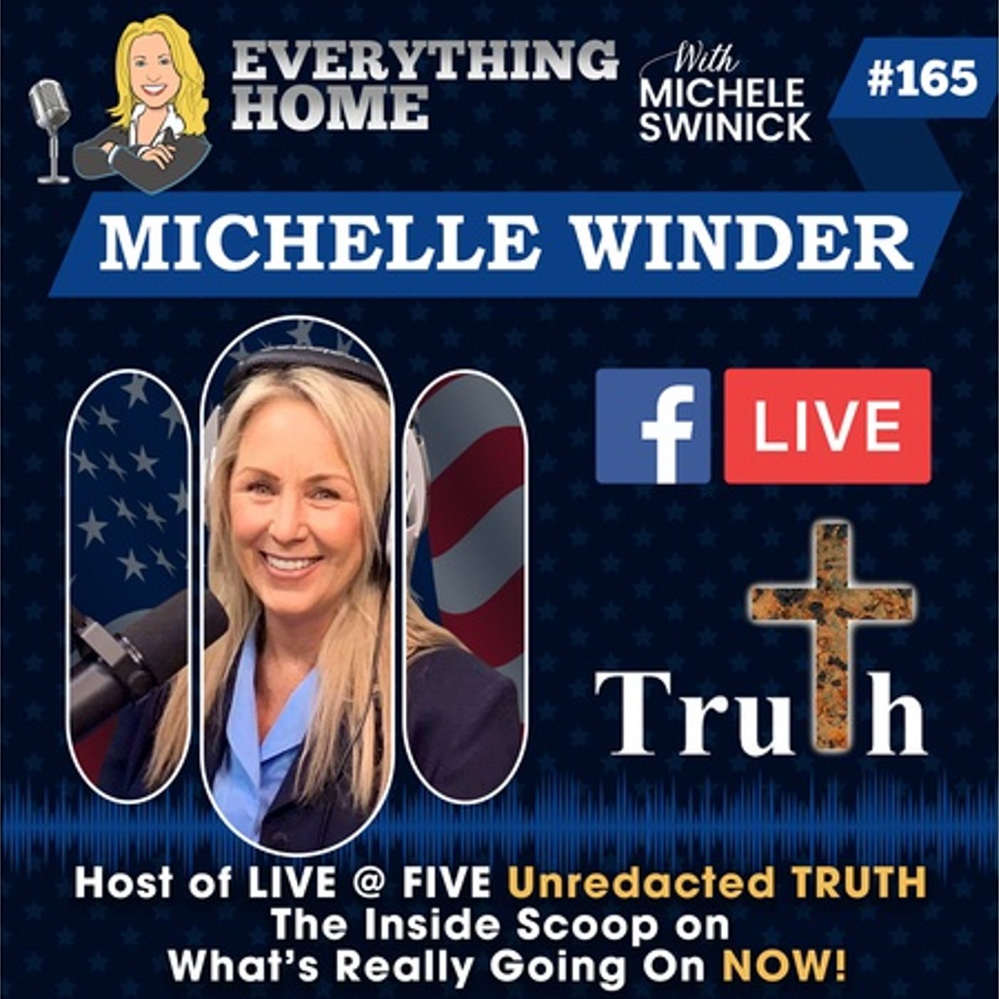 165: Michelle Winder - Host of LIVE @ FIVE Unredacted Truth - The Inside Scoop episode artwork