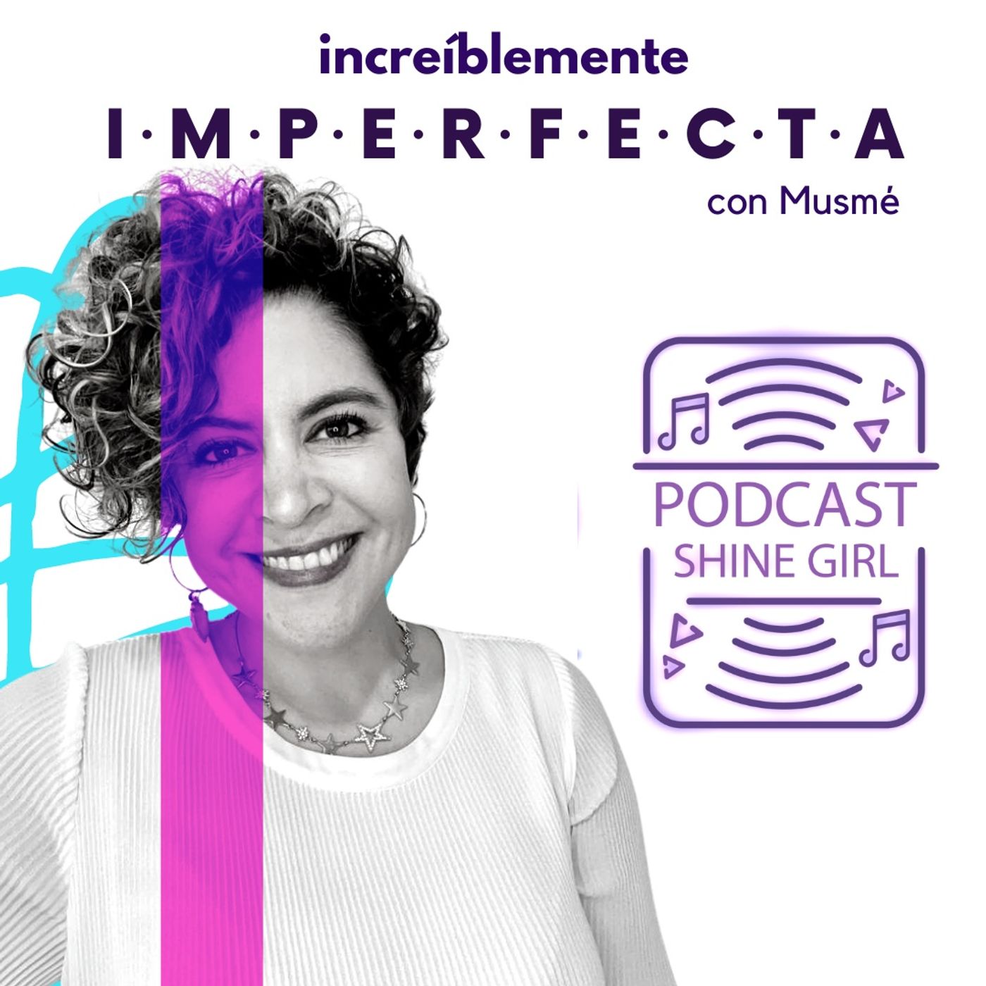 # 74 | Increíblemente Imperfecta con Musmé episode artwork