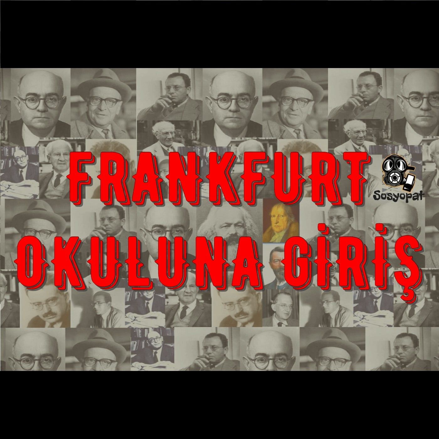Frankfurt Okuluna Giriş: (Max Horkheimer, Theodor Adorno, Herbert Marcuse, Walter Benjamin) Frankfurt Okuluna Giriş: (Max Horkheimer, Theodor Adorno, Herbert Marcuse, Walter Benjamin)